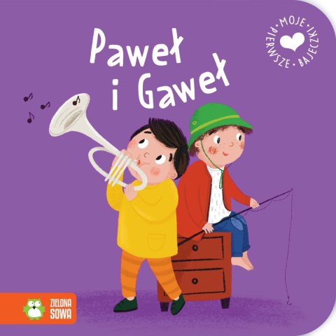 Książeczka edukacyjna Moje pierwsze bajeczki. Paweł i Gaweł Zielona Sowa