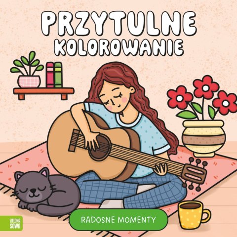 Książka dla dzieci Przytulne kolorowanie. Radosne momenty Zielona Sowa