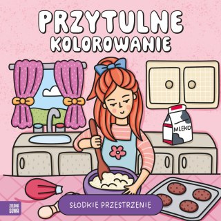 Książka dla dzieci Przytulne kolorowanie. Słodkie przestrzenie. Zielona Sowa
