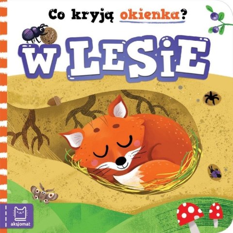 Książeczka edukacyjna Co kryją okienka? W lesie Aksjomat