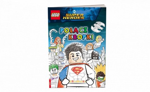 Książka dla dzieci LEGO® DC COMICS SUPER HEROES. POŁĄCZ KROPKI Ameet (SPCS 6450)