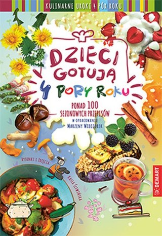 Książeczka edukacyjna Dzieci gotują - 4 pory roku Demart