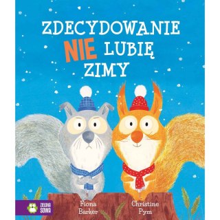 Książeczka edukacyjna Zdecydowanie nie lubię zimy Zielona Sowa