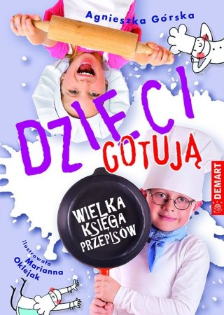 Książeczka edukacyjna Dzieci gotują. Wielka księga przepisów Demart