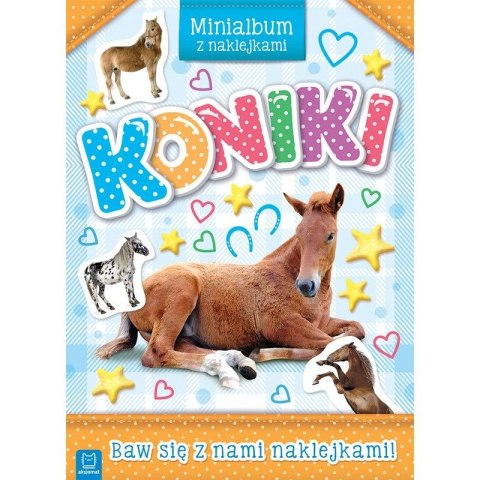 Książeczka edukacyjna Koniki. Minialbum z naklejkami Aksjomat