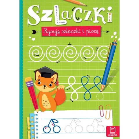 Książka dla dzieci SZLACZKI. RYSUJĘ SZLACZKI I PISZĘ